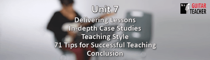 Be A Guitar Teacher - Unit 7 - Example lessons and tips
