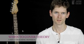 Be A Guitar Teacher - Unit 4 - When to cover theory