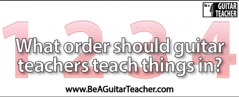 What order should guitar teachers teach things in?<br />
