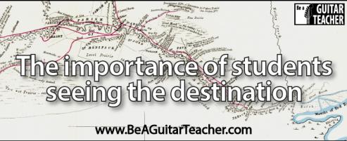 importance of guitar students seeing the destination